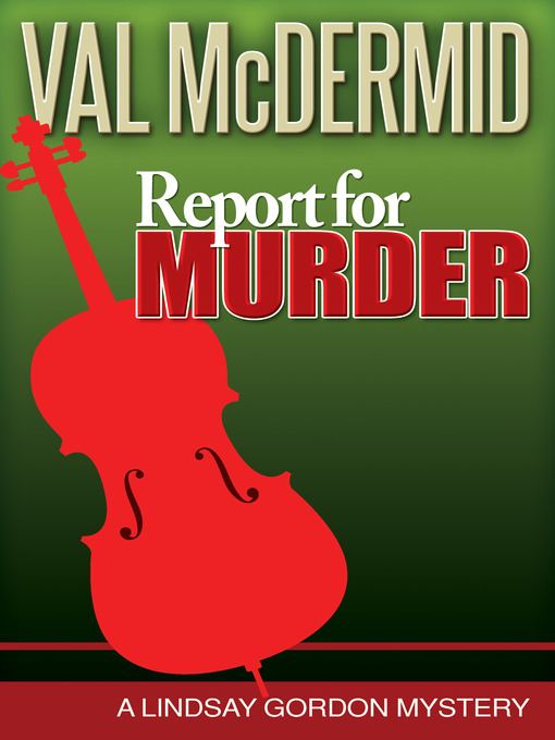 Title details for Report for Murder by Val McDermid - Available